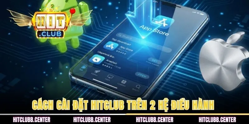 Cách cài đặt HITCLUB trên 2 hệ điều hành