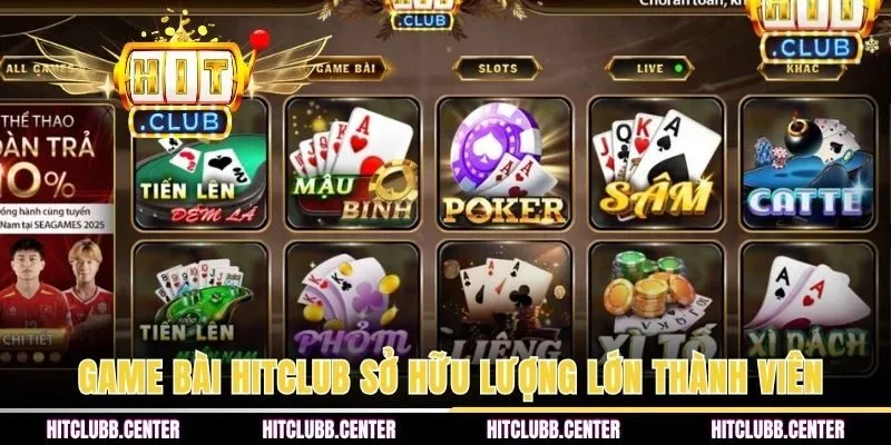 Sảnh game bài HITCLUB luôn sở hữu số lượng lớn thành viên