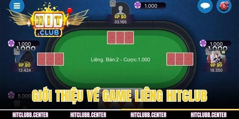 Thông tin giới thiệu về game Liêng HITCLUB