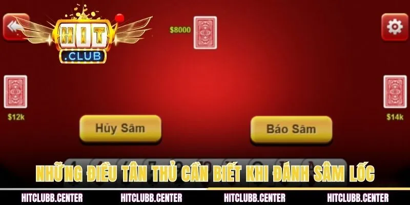 Những điều tân thủ cần biết khi đánh Sâm lốc