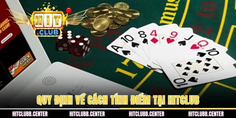 Quy định về cách tính điểm tại HITCLUB