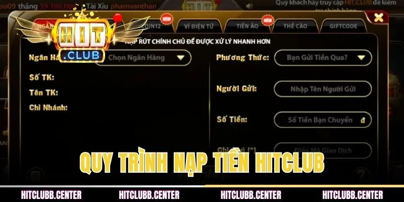 Nắm rõ quy trình nạp tiền HITCLUB trực truyến