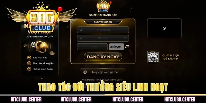 Thao tác đổi thưởng siêu linh hoạt