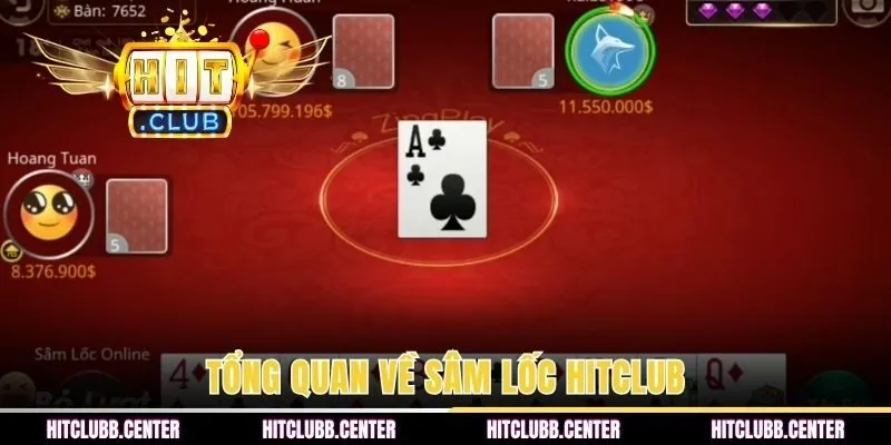 Tổng quan về Sâm lốc HITCLUB