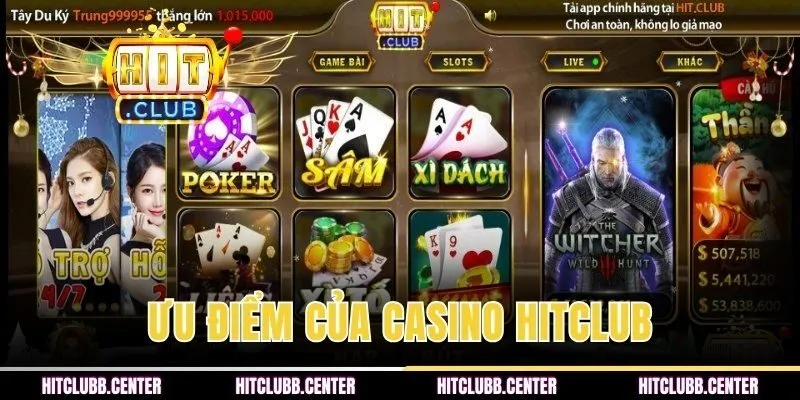 Ưu điểm khi chơi game casino online HITCLUB